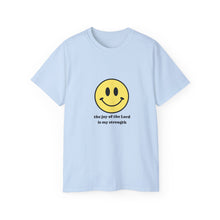 Load image into Gallery viewer, “the joy of the Lord is my strength” Smiley Face T-shirt