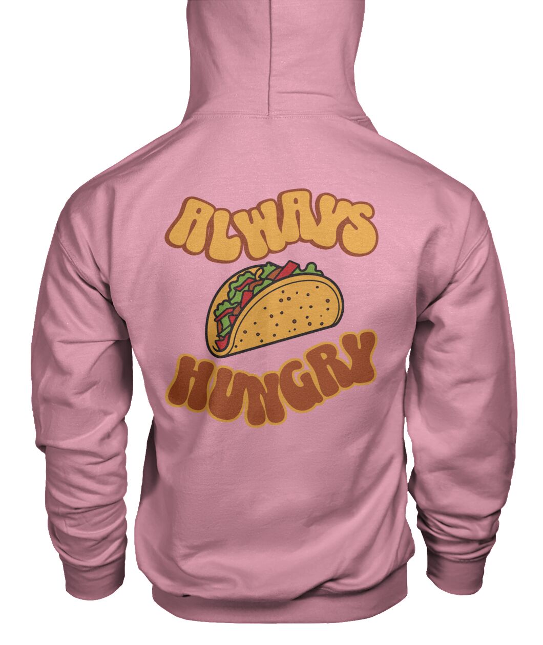 "Always Hungry" Unisex Hoodie