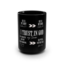 Load image into Gallery viewer, "I Trust in God" Scripture Coffee Cup (15 oz) | Lollipop Lady
