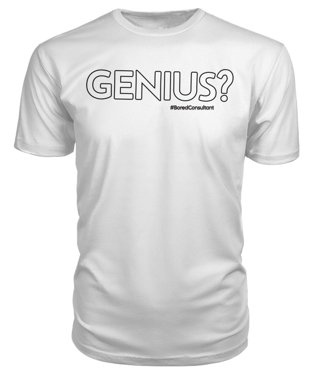 "Genius" Short sleeved tee | #BoredConsultant(s)
