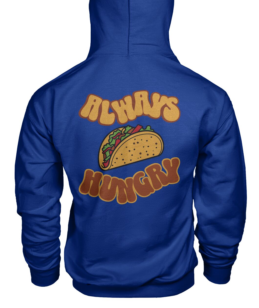 "Always Hungry" Unisex Hoodie