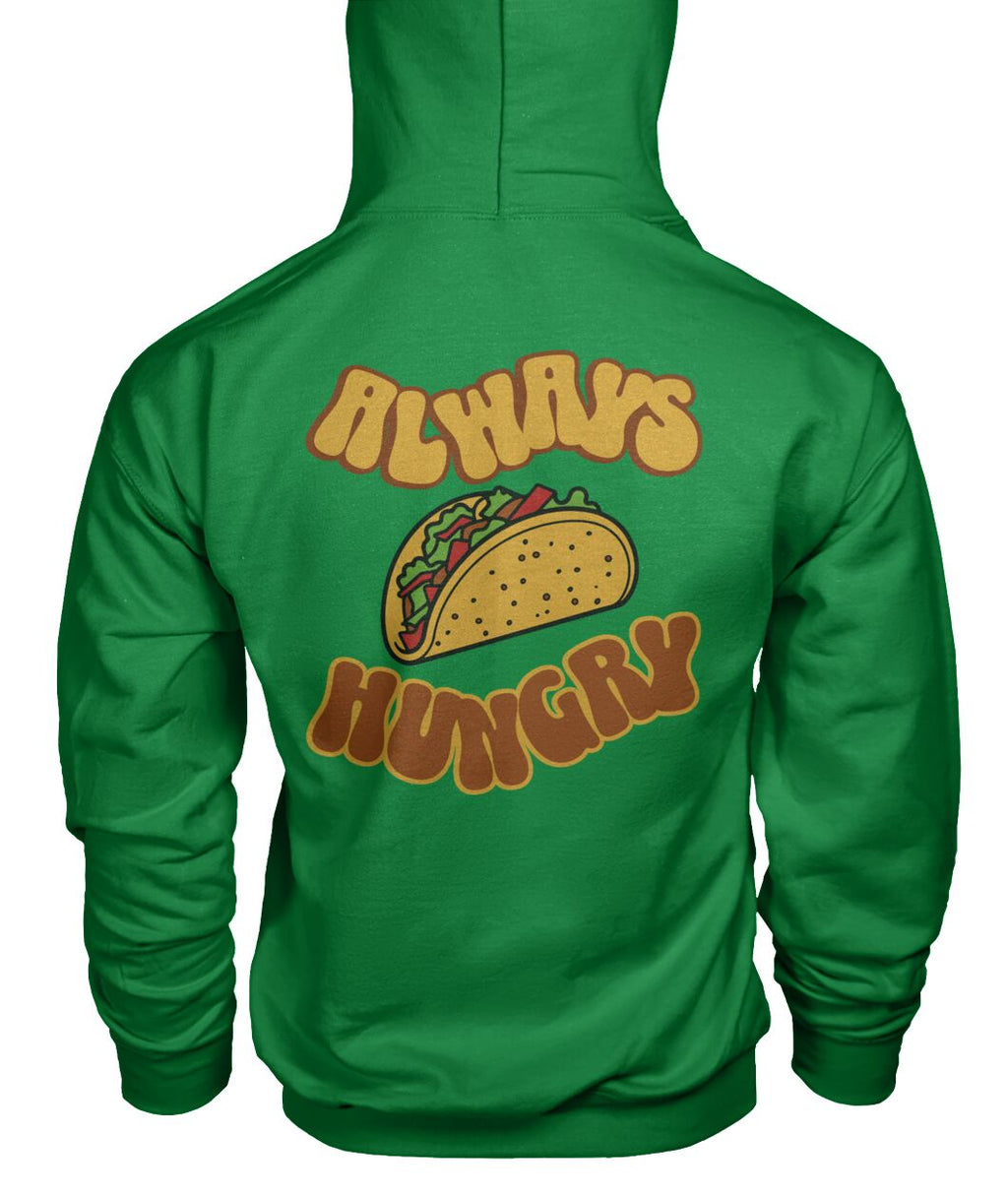 "Always Hungry" Unisex Hoodie