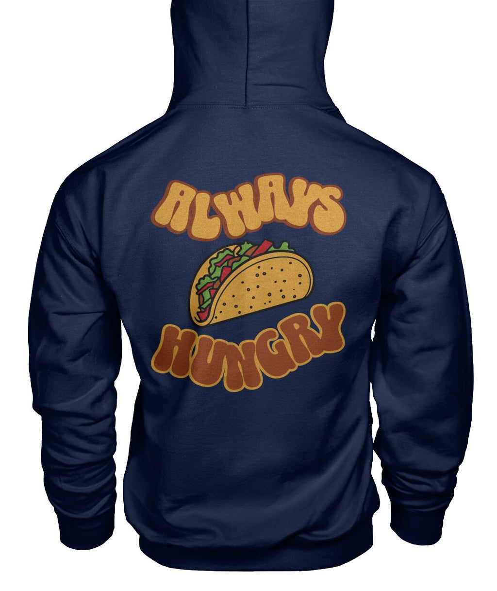 "Always Hungry" Unisex Hoodie