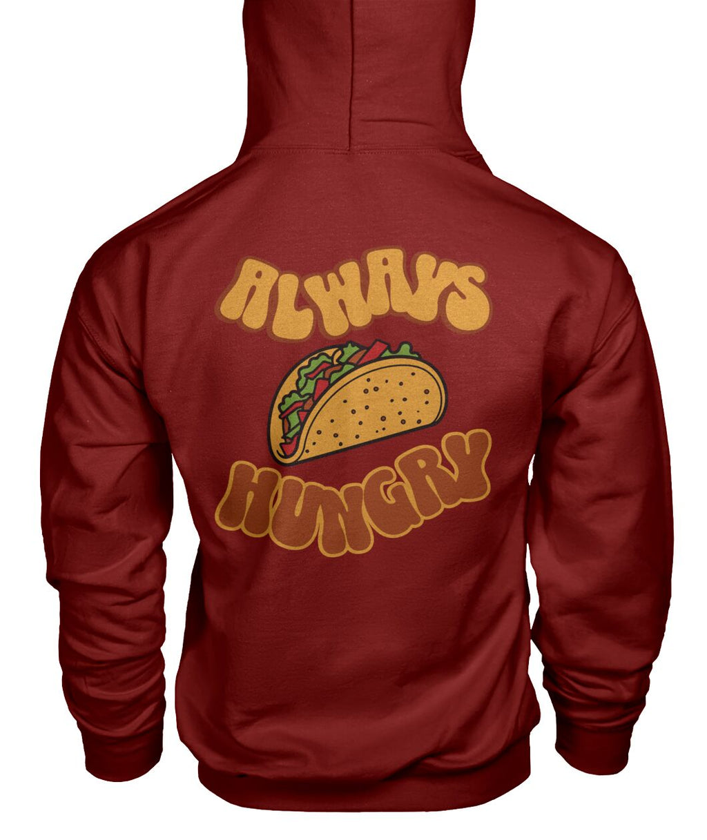 "Always Hungry" Unisex Hoodie