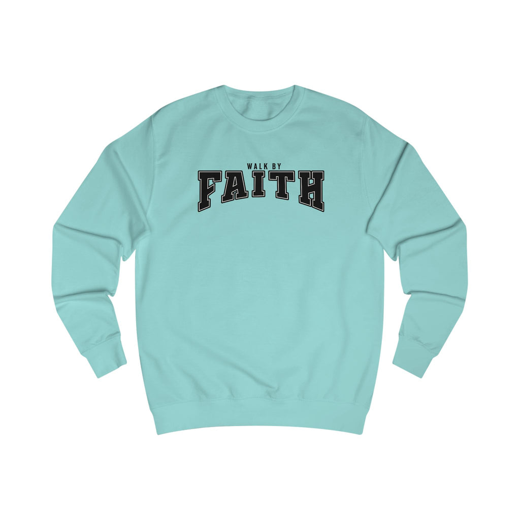 "Walk by Faith" Sweatshirt | D'Nyce Streetwear
