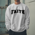 "Walk by Faith" Sweatshirt | D'Nyce Streetwear